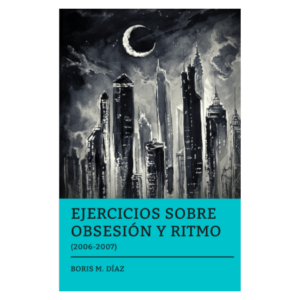 Ejercicios Sobre Obsesión y Ritmo
