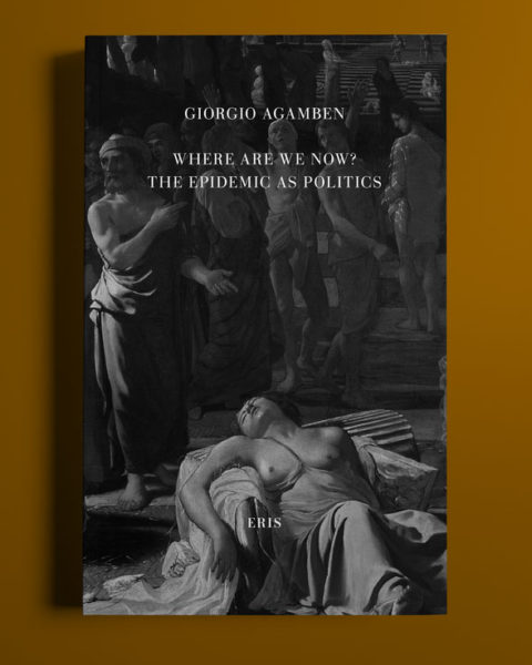 Where are we now? de Giorgio Agamben