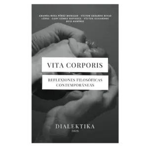 Vita Corporis: Reflexiones filosóficas contemporáneas